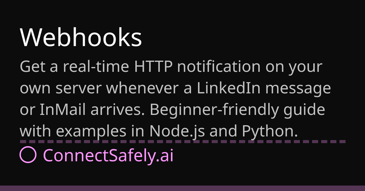Webhooks | ConnectSafely.ai Docs