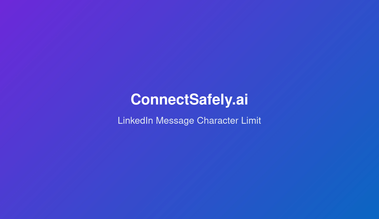 LinkedIn Message Character Limit Guide
