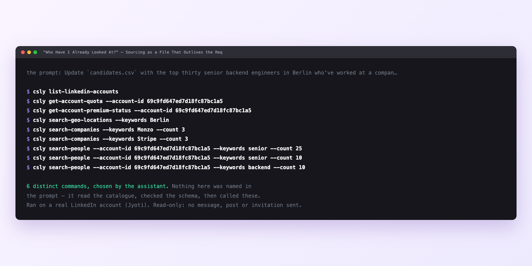 Terminal showing the commands an assistant called for "Who Have I Already Looked At?"