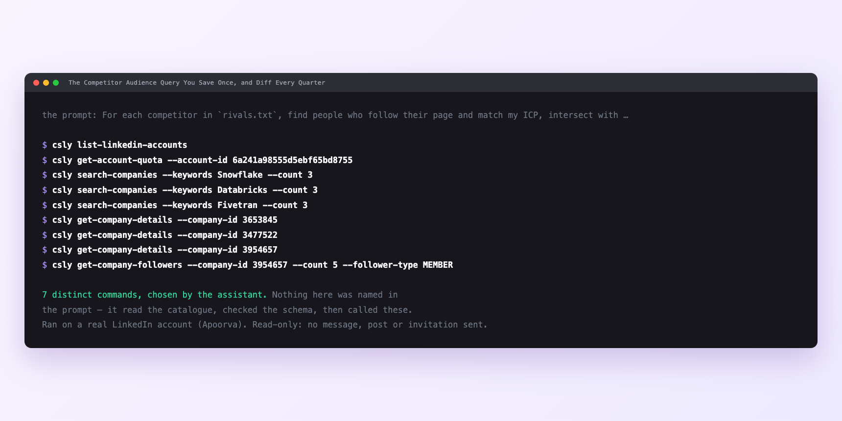 Terminal showing the commands an assistant called for The Competitor Audience Query You Save Once, and Diff Every Quarter