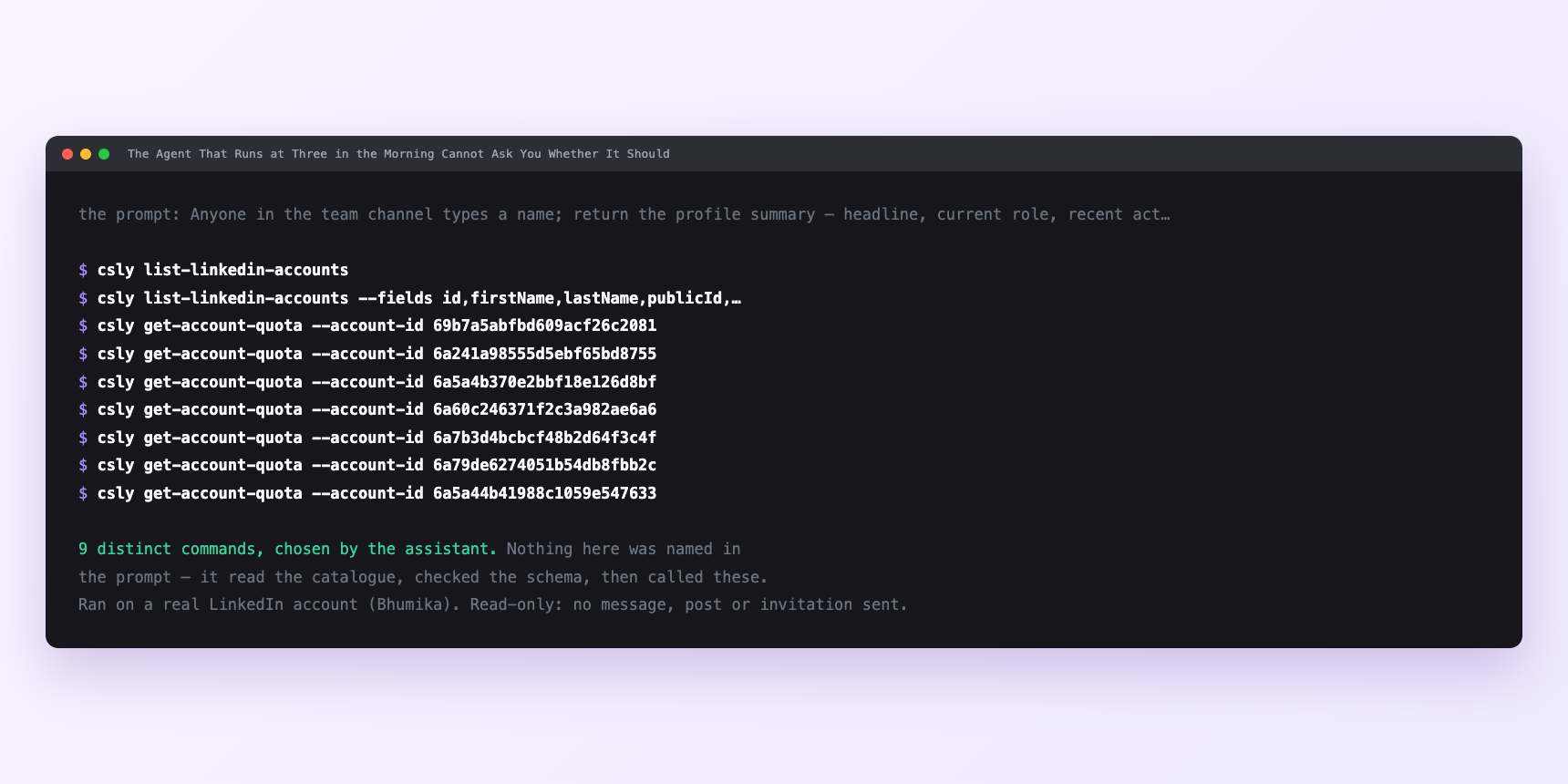 Terminal showing the commands an assistant called for The Agent That Runs at Three in the Morning Cannot Ask You Whether It Should