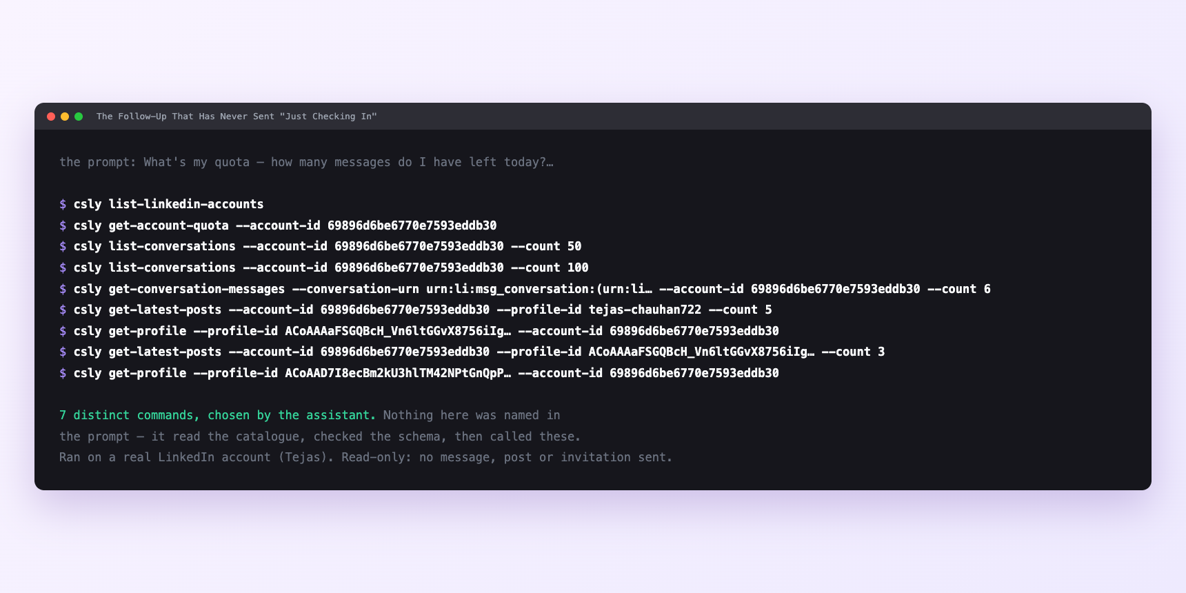 Terminal showing the commands an assistant called for The Follow-Up That Has Never Sent "Just Checking In"