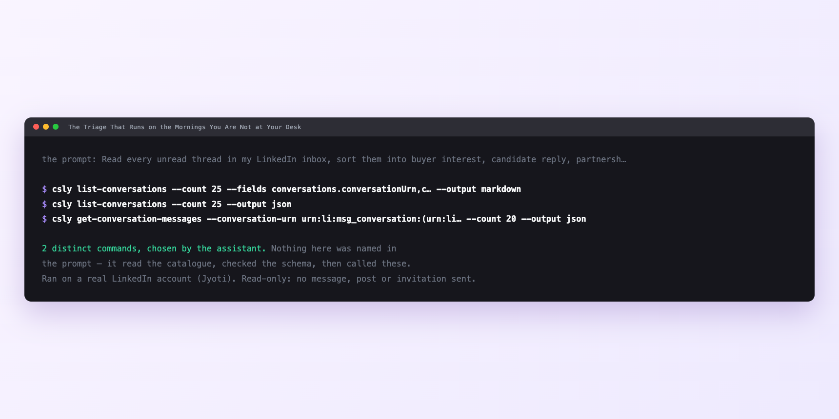Terminal showing the commands an assistant called for The Triage That Runs on the Mornings You Are Not at Your Desk