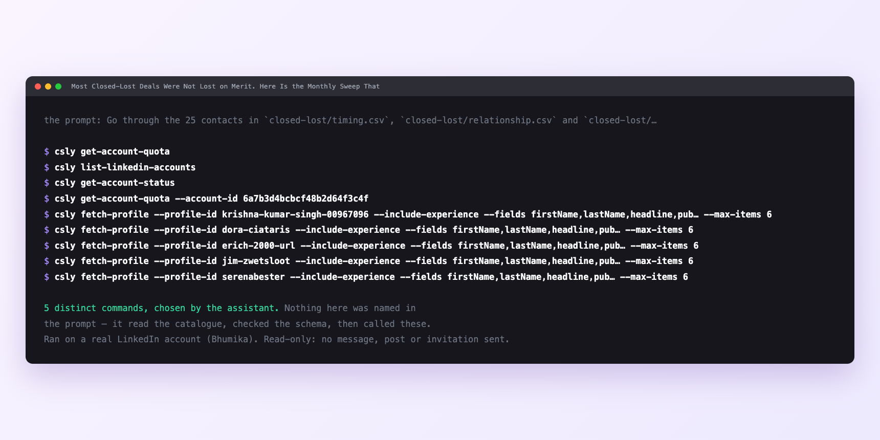 Terminal showing the commands an assistant called for Most Closed-Lost Deals Were Not Lost on Merit. Here Is the Monthly Sweep That Notices When the Reason Has Changed.