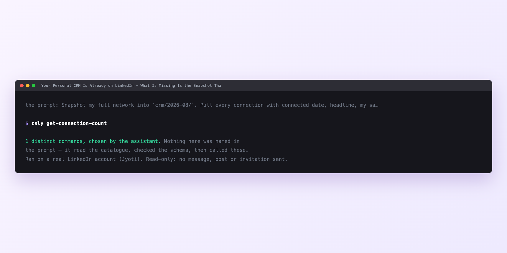 Terminal showing the commands an assistant called for Your Personal CRM Is Already on LinkedIn