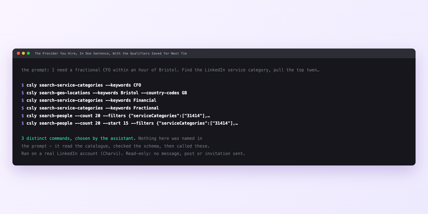 Terminal showing the commands an assistant called for The Provider You Hire, In One Sentence, With the Qualifiers Saved for Next Time